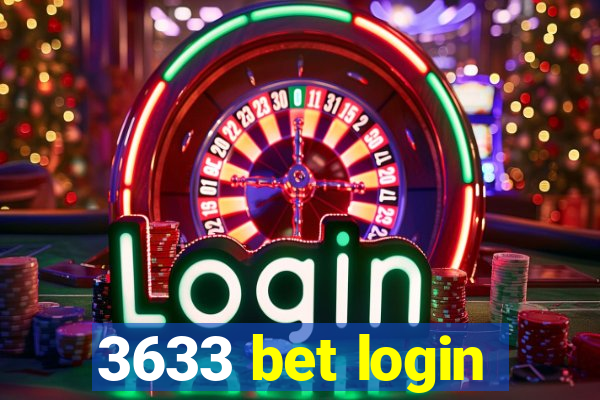 3633 bet login